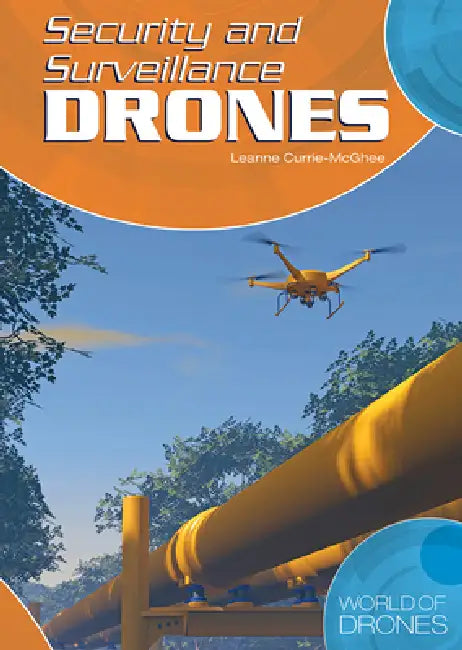Security and Surveillance Drones (English, Leanne Currie-McGhee)