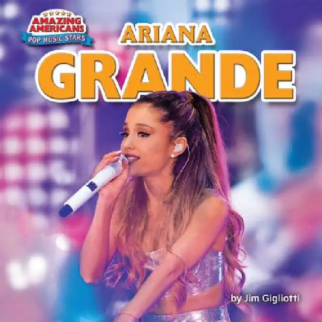 Buy Ariana Grande (English, Jim Gigliotti) — BookShops.in