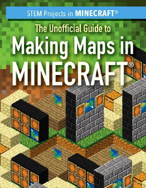 Buy The Unofficial Guide to Making Maps in Minecraft(r) (English, Jill Keppeler) — BookShops.in