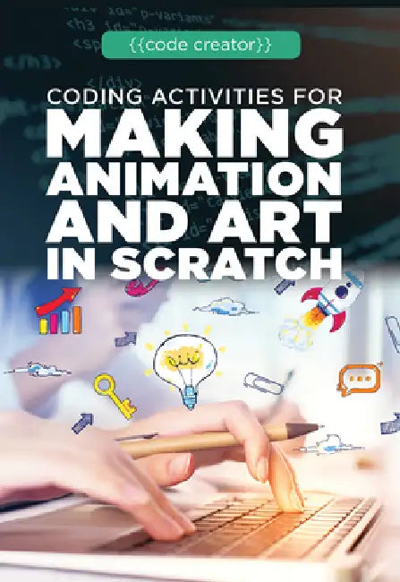 Buy Coding Activities for Making Animation and Art in Scratch (English, Adam Furgang) — BookShops.in