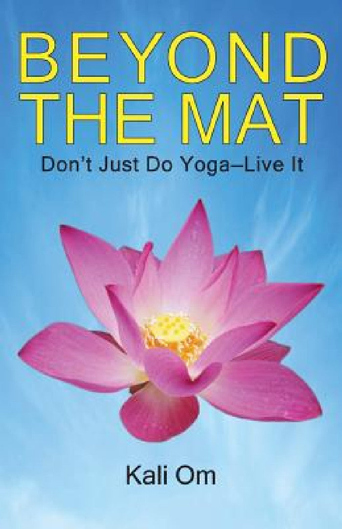 Buy Beyond the Mat (English, Kali Om) — BookShops.in