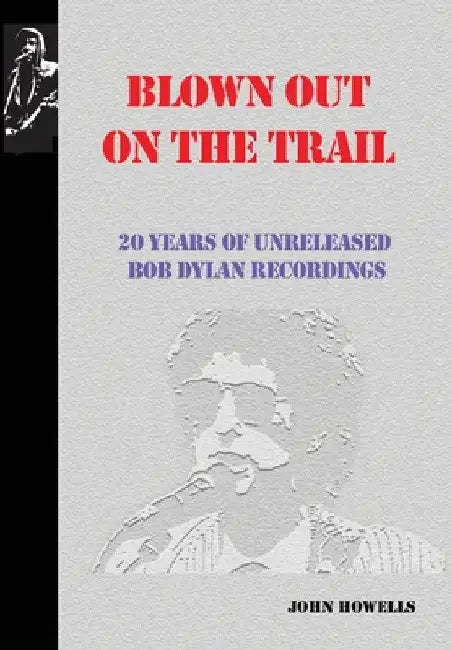Blown Out on the Trail (English, John Howells)