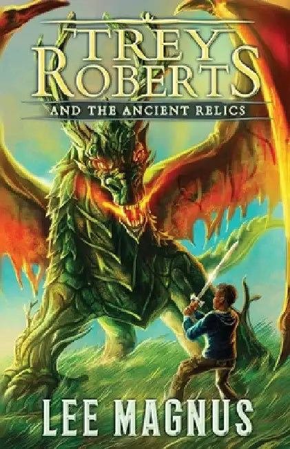 Buy Trey Roberts and the Ancient Relics (English, Lee Magnus) — BookShops.in