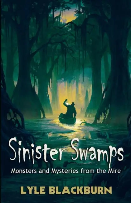 Buy Sinister Swamps (English, Lyle Blackburn) — BookShops.in