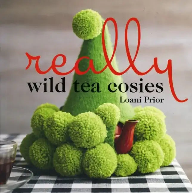 Buy Really Wild Tea Cosies (English, Loani Prior) — BookShops.in