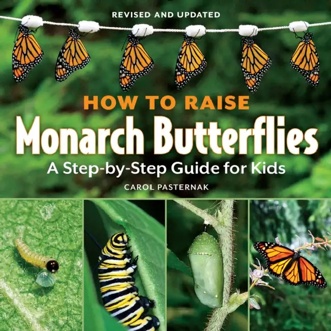 Buy How to Raise Monarch Butterflies (English, Carol Pasternak) — BookShops.in