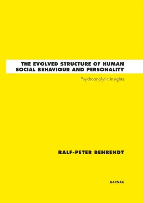 The Evolved Structure of Human Social Behaviour and Personality (English, Ralf-Peter Behrendt)