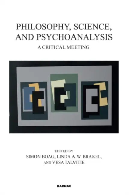 Buy Philosophy, Science, and Psychoanalysis (English, Simon Boag | Linda A. W. Brakel | Vesa Talvitie) — BookShops.in