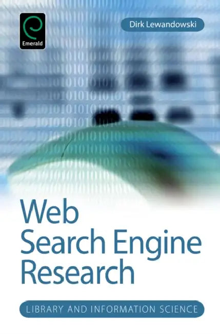 Web Search Engine Research (English, Dirk Lewandowski | Amanda Spink)