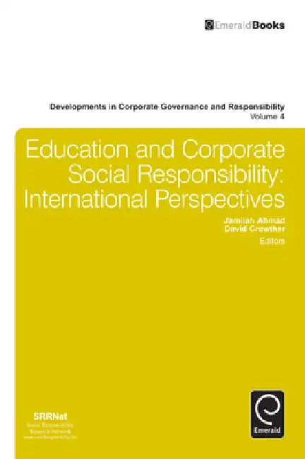 Education and Corporate Social Responsibility (English, Jamilah Ahmad | David Crowther)