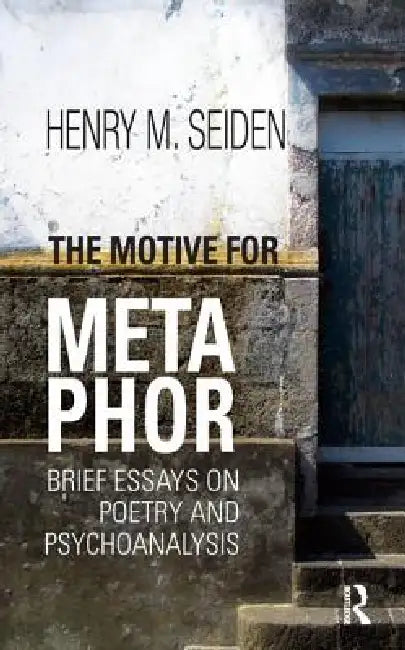 The Motive for Metaphor (English, Henry M. Seiden)