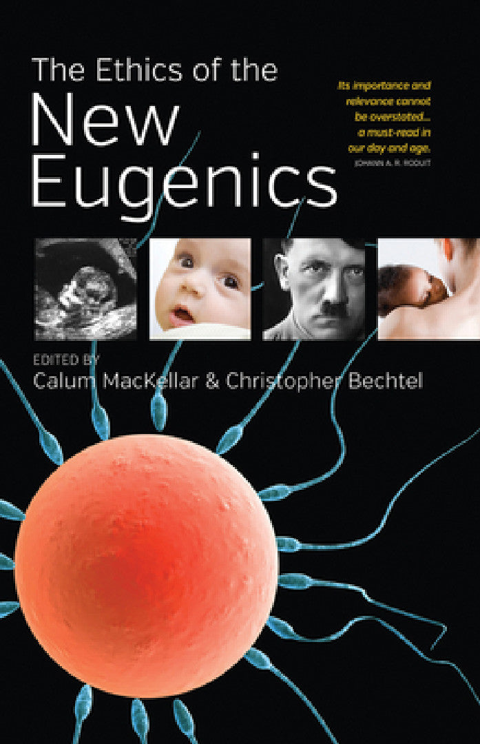 Buy The Ethics of the New Eugenics (English, Calum Mackellar | Christopher Bechtel) — BookShops.in