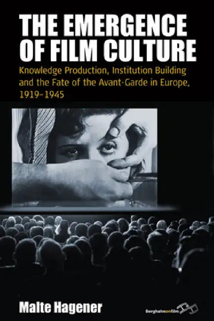 Buy The Emergence of Film Culture (English, Malte Hagener) — BookShops.in