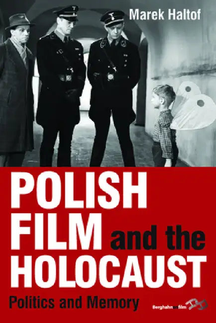Polish Film and the Holocaust (English, Marek Haltof)