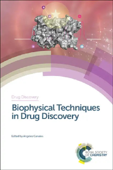 Biophysical Techniques in Drug Discovery (English, Angeles Canales)