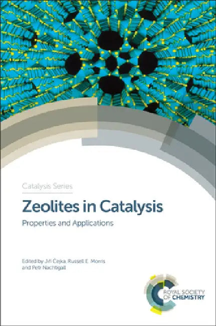 Zeolites in Catalysis (English, Jiří Čejka | Russell E. Morris | Petr Nachtigall)