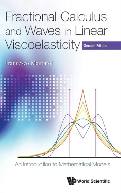 Buy Fractional Calculus and Waves in Linear Viscoelasticity (English, Francesco Mainardi) — BookShops.in
