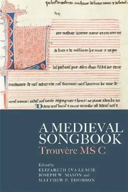 Buy A Medieval Songbook (English, Elizabeth Eva Leach | Joseph W. Mason | Matthew P. Thomson) — BookShops.in