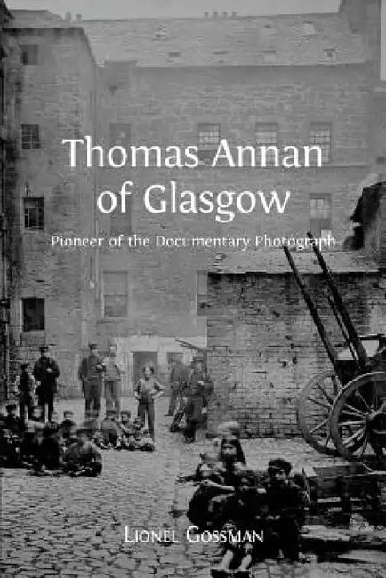 Buy Thomas Annan of Glasgow (English, Lionel Gossman) — BookShops.in