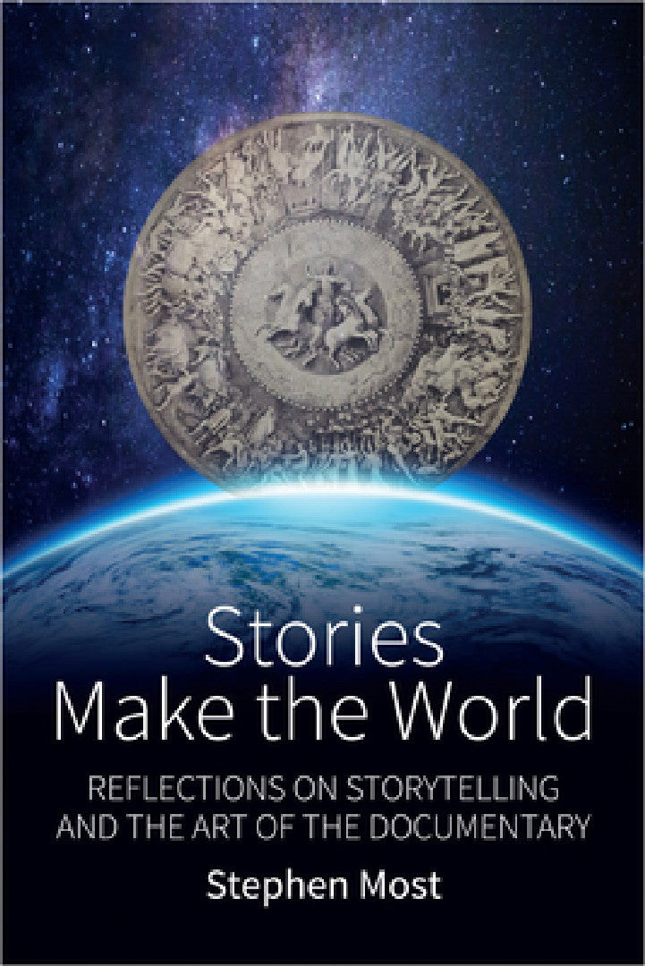 Stories Make the World (English, Stephen Most)