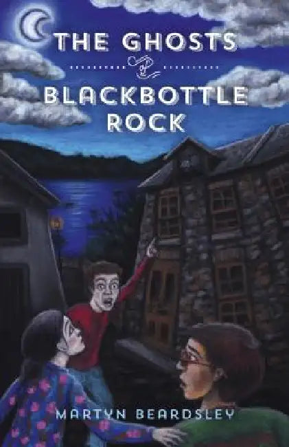 Buy The Ghosts of Blackbottle Rock (English, Martyn Beardsley) — BookShops.in