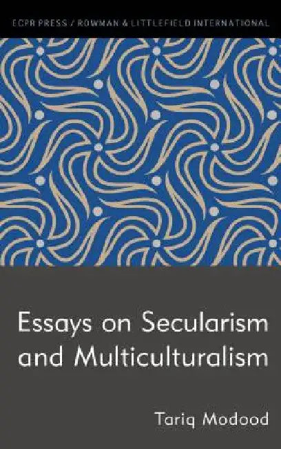 Essays on Secularism and Multiculturalism (English, Tariq Modood)