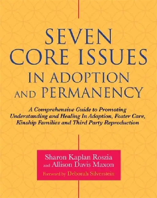 Seven Core Issues in Adoption and Permanency (English, Sharon Roszia | Allison Davis Maxon | Msw)