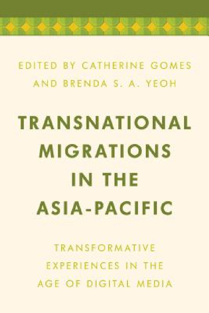 Buy Transnational Migrations in the Asia-Pacific (English, Catherine Gomes | Brenda S. a. Yeoh) — BookShops.in