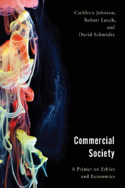 Buy Commercial Society (English, Cathleen Johnson | Robert Lusch | David Schmidtz) — BookShops.in