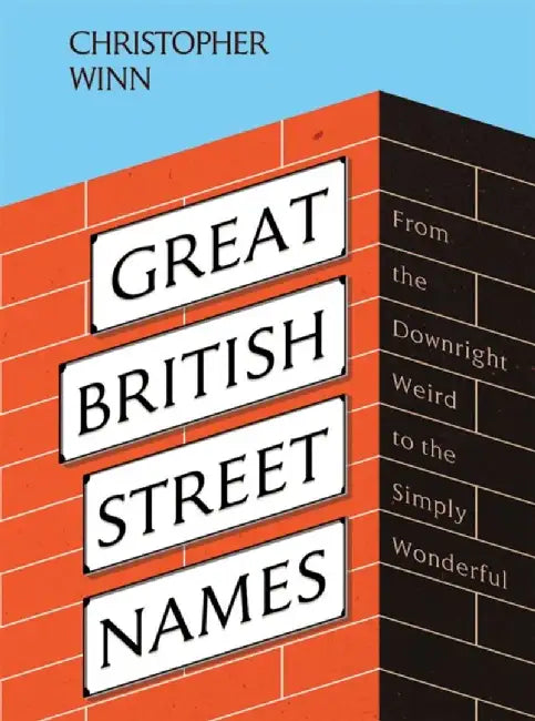 Buy Great British Street Names (English, Christopher Winn) — BookShops.in