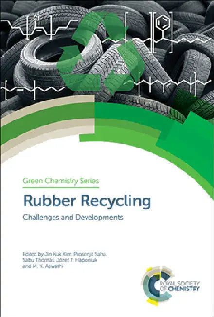 Buy Rubber Recycling (English, Jin Kuk Kim | Prosenjit Saha | Sabu Thomas) — BookShops.in
