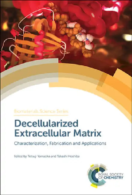 Buy Decellularized Extracellular Matrix (English, Tetsuji Yamaoka | Takashi Hoshiba) — BookShops.in