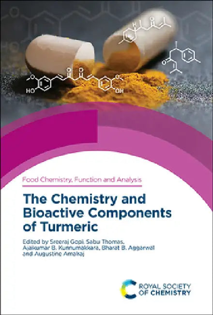 Buy The Chemistry and Bioactive Components of Turmeric (English, Sreerag Gopi | Sabu Thomas | Ajaikumar B. Kunnumakkara) — BookShops.in