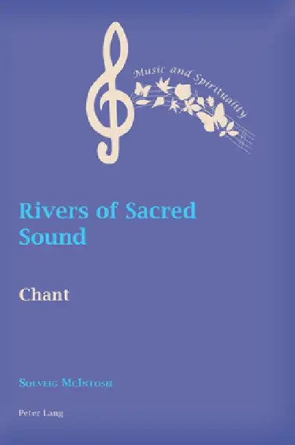 Buy Rivers of Sacred Sound (English, June Boyce-Tillman | Solveig McIntosh) — BookShops.in