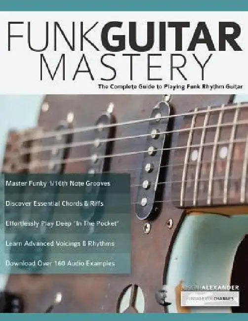 Funk Guitar Mastery (English, Joseph Alexander | Tim Pettingale)