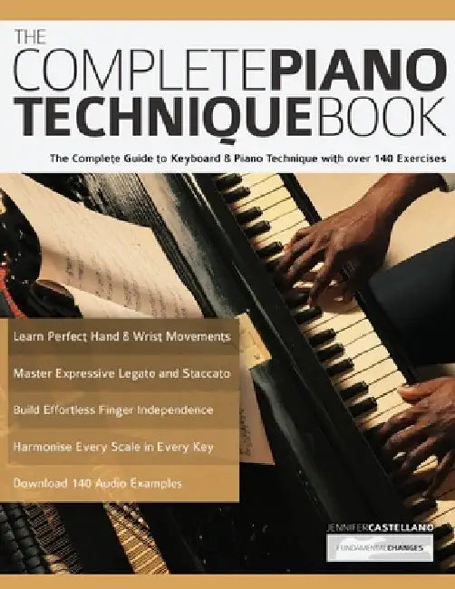 Buy The Complete Piano Technique Book (English, Joseph Alexander | Jennifer Castellano | Tim Pettingale) — BookShops.in