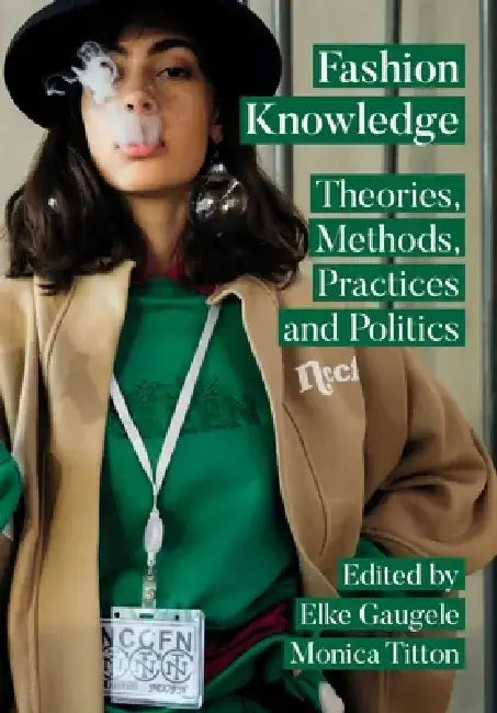 Fashion Knowledge (English, Elke Gaugele | Monica Titton)