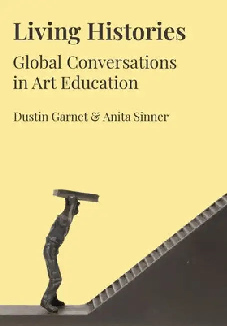 Buy Living Histories (English, Dustin Garnet | Anita Sinner) — BookShops.in