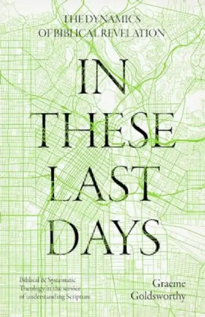 Buy In These Last Days (English, Graeme (Author) Goldsworthy) — BookShops.in