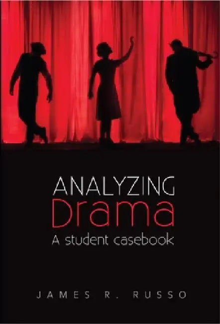 Analyzing Drama (English, James R. Russo)