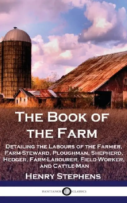 The Book of the Farm (English, Henry Stephens)