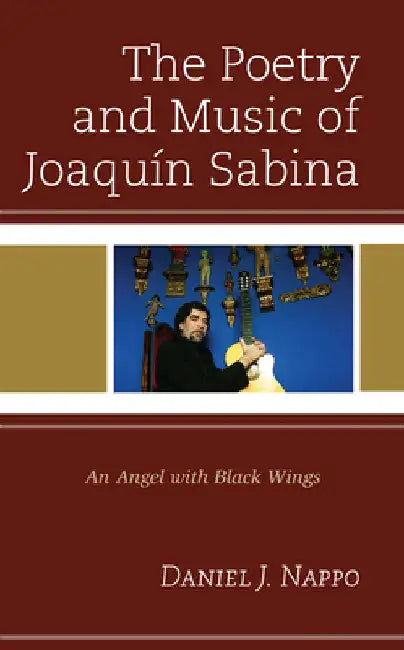 Buy Poetry and Music of Joaquín Sabina (English, Daniel J. Nappo) — BookShops.in