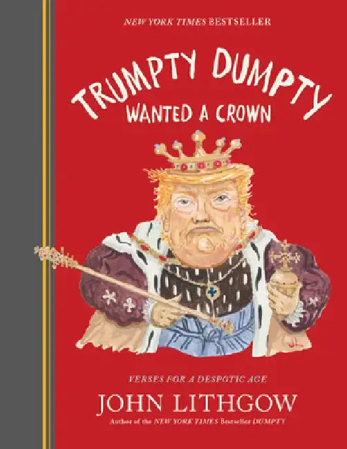 Buy Trumpty Dumpty Wanted a Crown (English, John Lithgow) — BookShops.in