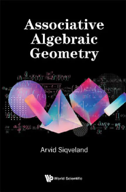 Buy Associative Algebraic Geometry (English, Arvid Siqveland) — BookShops.in