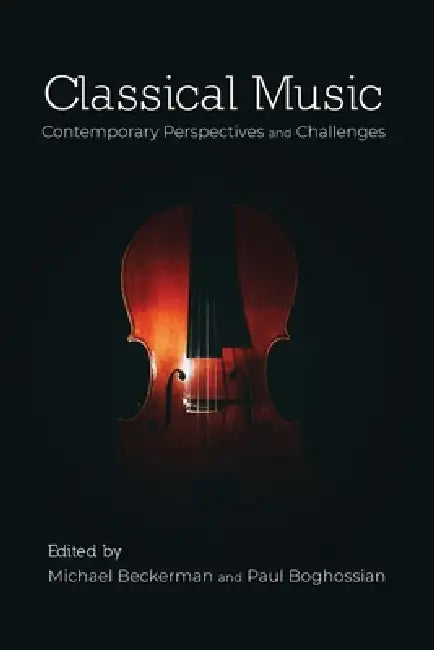 Buy Classical Music (English, Michael Beckerman | Paul Boghossian) — BookShops.in