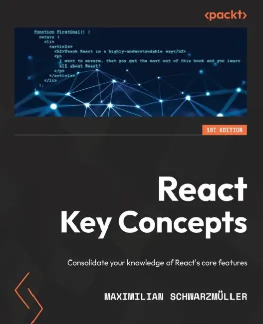 React Key Concepts: Consolidate Your Knowledge of React's Core Features view 2