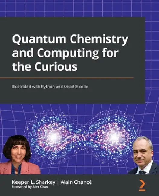 Buy Quantum Chemistry and Computing for the Curious (English, Keeper L. Sharkey | Alain Chancé) — BookShops.in