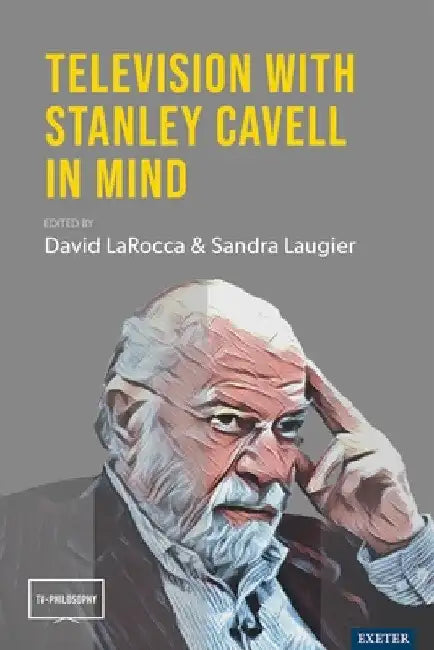 Buy Television with Stanley Cavell in Mind (English, David Larocca | Sandra Laugier) — BookShops.in