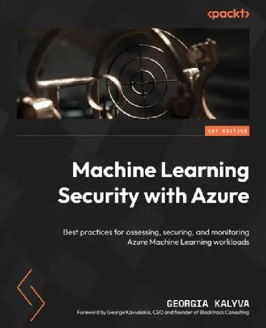Buy Machine Learning Security with Azure (English, Georgia Kalyva) — BookShops.in