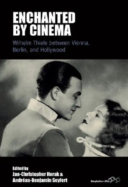 Buy Enchanted by Cinema (English, Jan-Christopher Horak | Andréas-Benjamin Seyfert) — BookShops.in